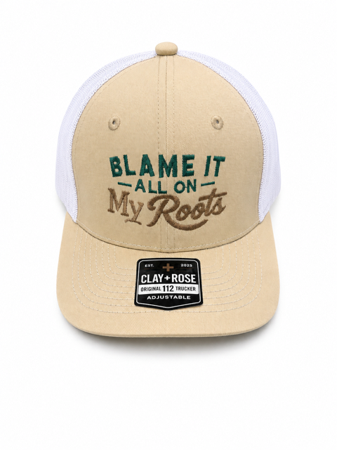 "Blame It All On My Roots" Trucker Hat